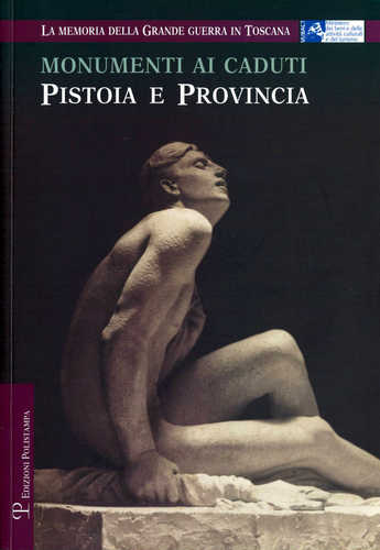 Monumenti ai caduti. Pistoia e provincia