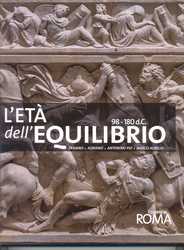 L'età dell'equilibrio. Traiano Adriano Antonino Pio Marco Aurelio